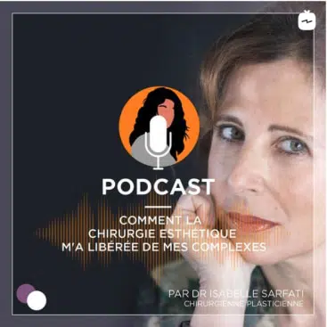 Podcast Dr isabelle Serfati parle de la chirurgie esthetique institut du sein paris