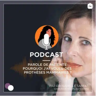 Podcast Dr isabelle Serfati temoignage d une patiente chirurgie esthetique institut du sein paris