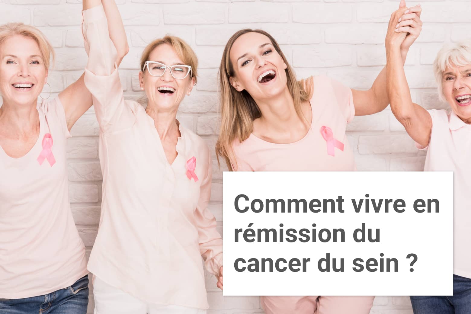 Comment vivre en rémission du cancer du sein ?| Institut du Sein | Paris