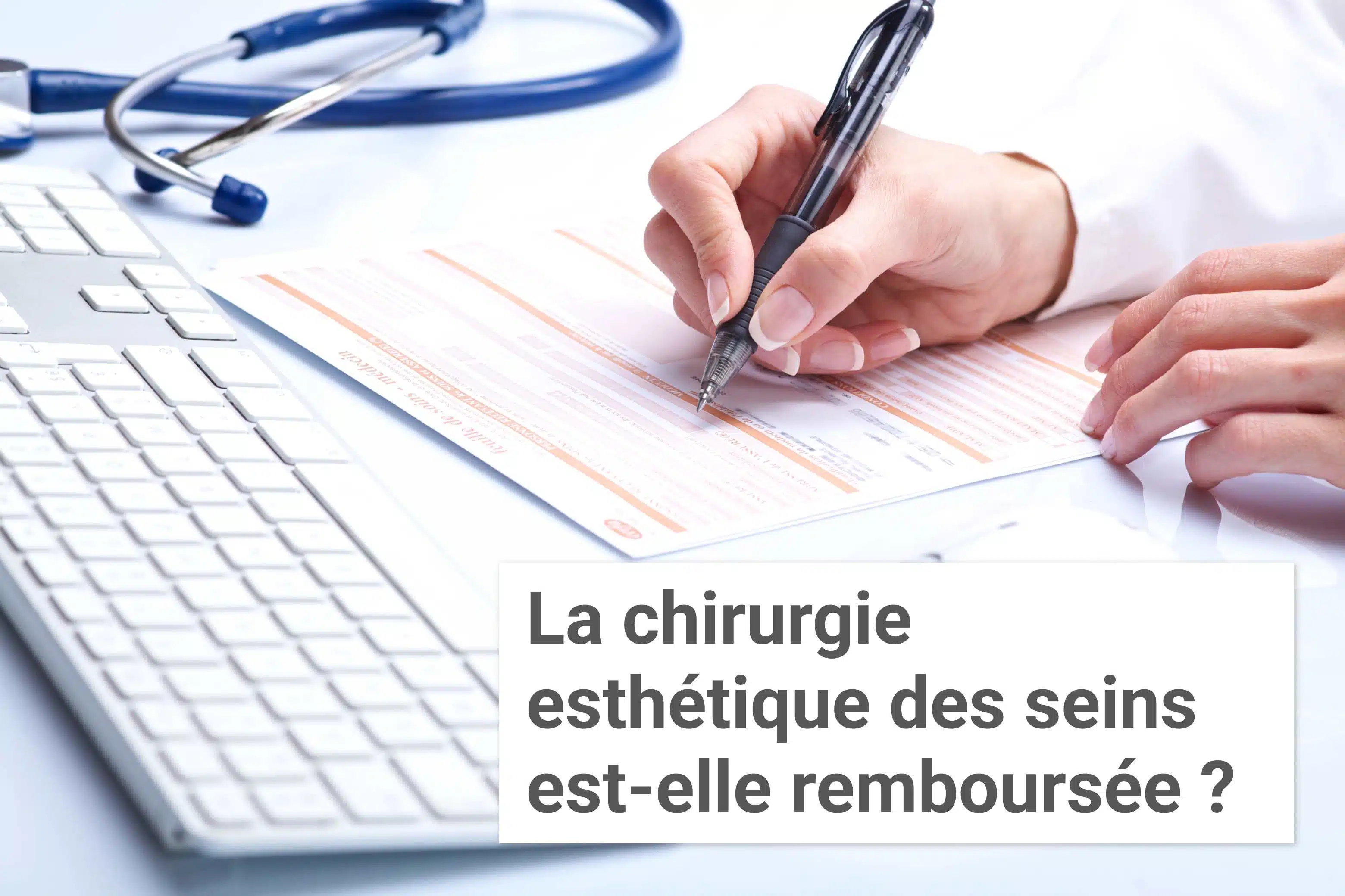 La chirurgie esthétique des seins est-elle remboursée ? | Institut du Sein | Paris